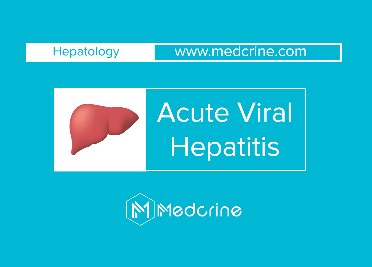 Acute viral Hepatitis: Types, Symptoms, Treatment