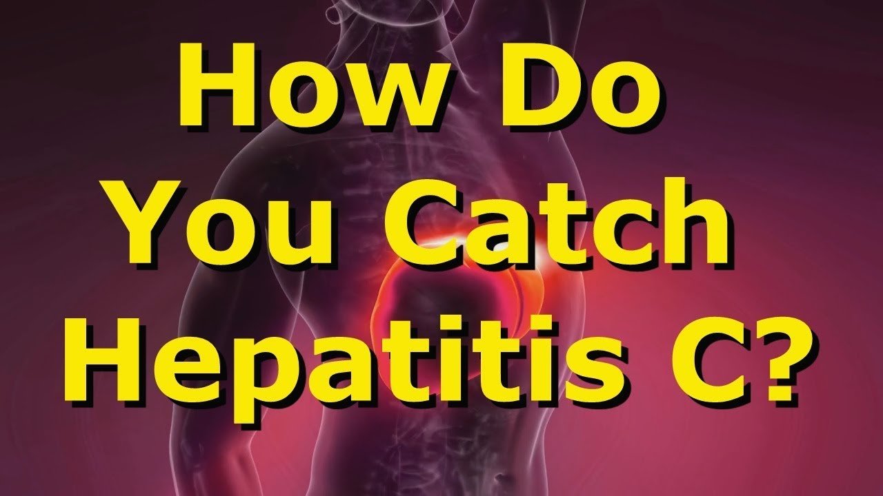How Do You Catch Hepatitis C?