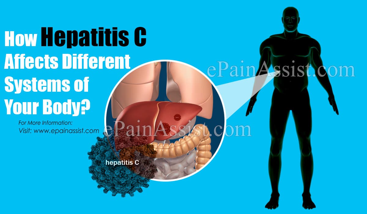How Hepatitis C Affects Different Systems of Your Body?