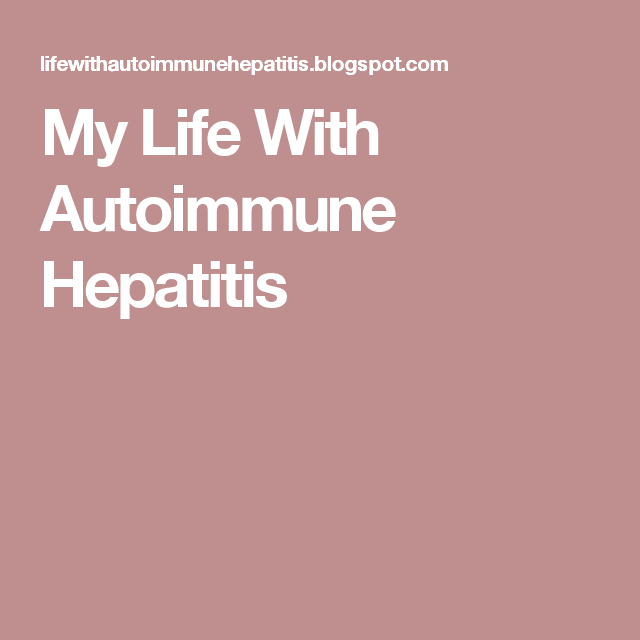 Pin on Autoimmune hepatitis