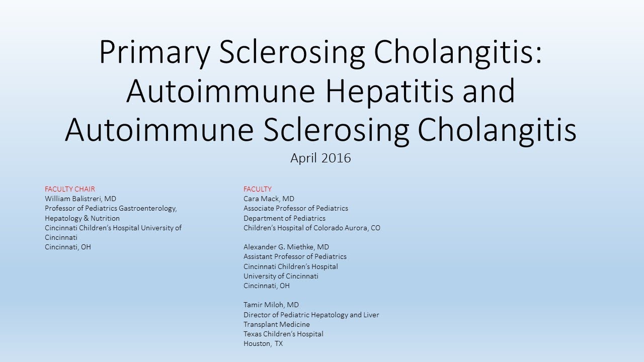Primary Sclerosing Cholangitis: Autoimmune Hepatitis and ...
